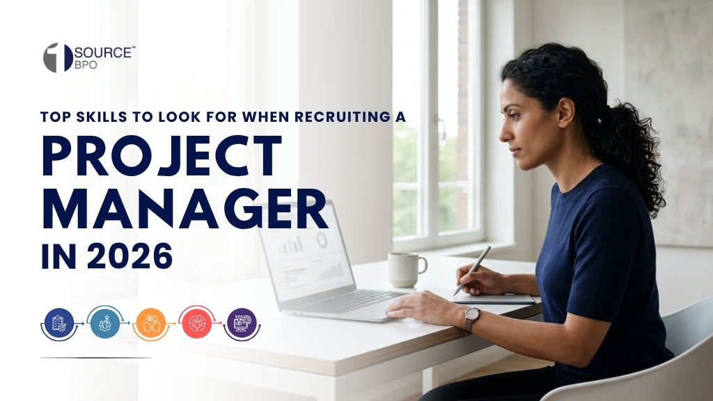 Top Skills to Look for When Recruiting a Project Manager in 2026