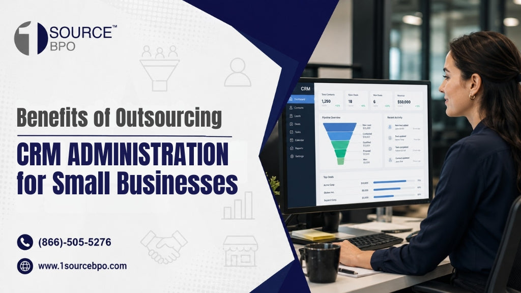 Benefits of Outsourcing CRM Administration for Small Businesses