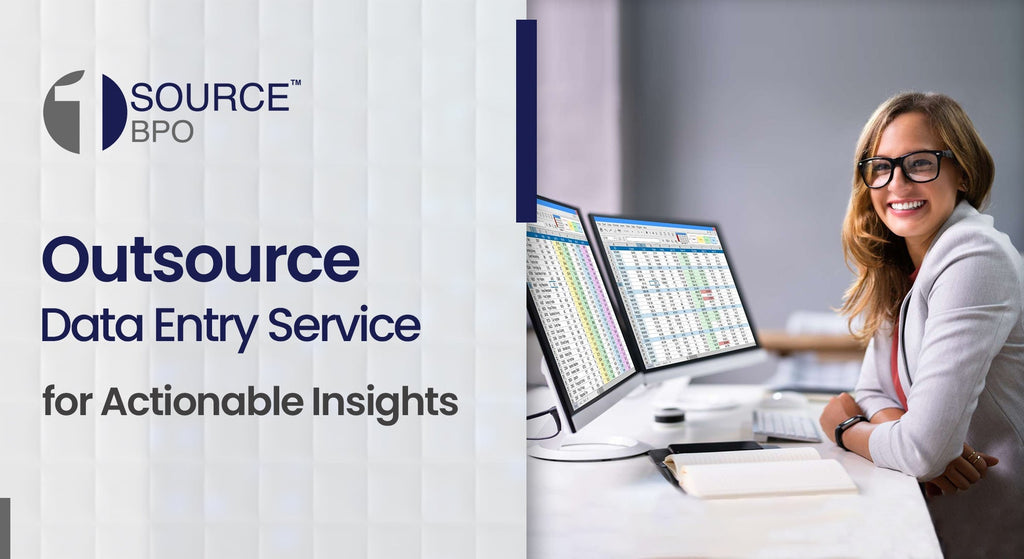 Outsource Data Entry Services For Actionable Insights