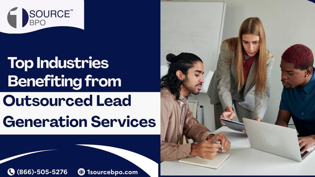 Top Industries Benefiting from Outsourced Lead Generation Services