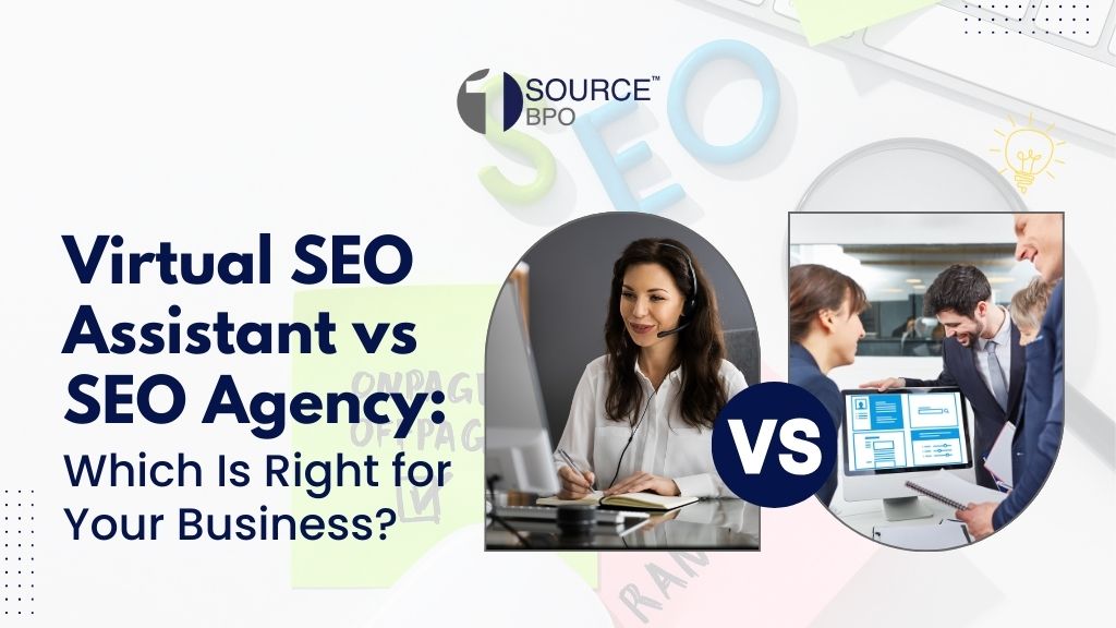 Virtual SEO Assistant vs SEO Agency: Which Is Right for Your Business?