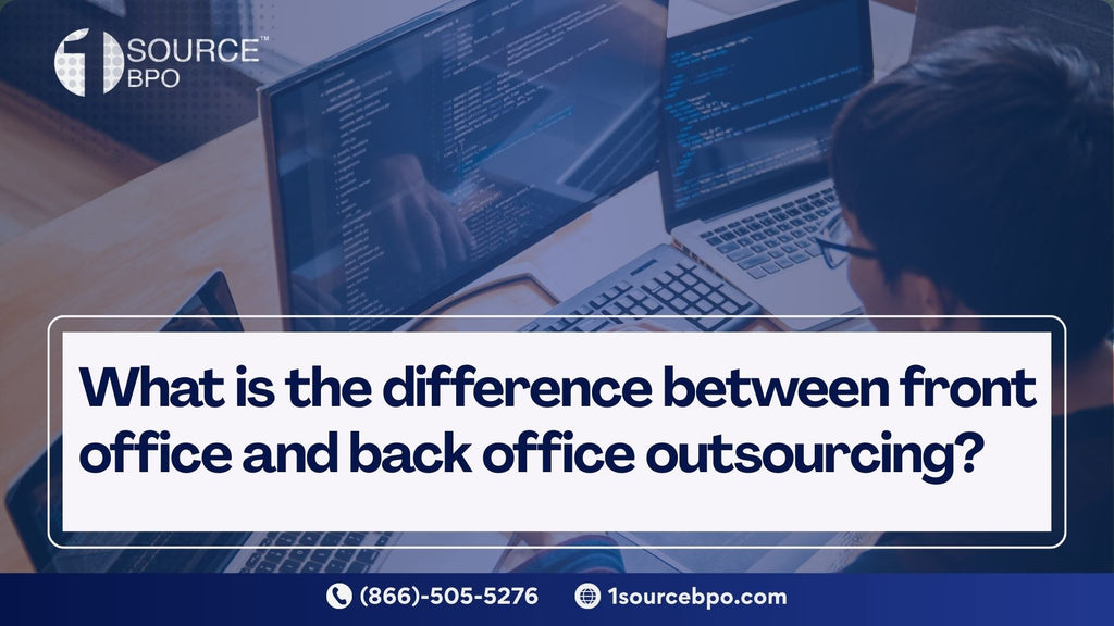 What is the difference between front office and back office outsourcing?
