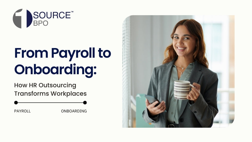 From Payroll to Onboarding: How HR Outsourcing Transforms Workplaces